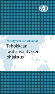 FN:s anvisningar för effektiv fredsmedling (på finska)