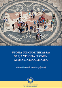 Utopia ulkopolitiikassa-julkaisu 2014