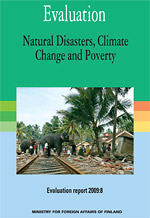 Evaluointiraportti 2009:8: Luonnonkatastrofit ja ilmastonmuutos Suomen kehitysyhteistyössä köyhyyden vähentämisen näkökulmasta - kansi